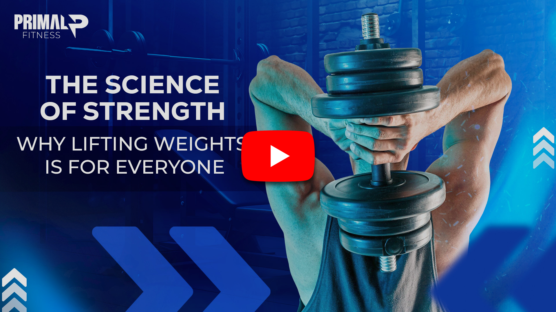 The Science of Strength – Why Lifting Weights is for Everyone
